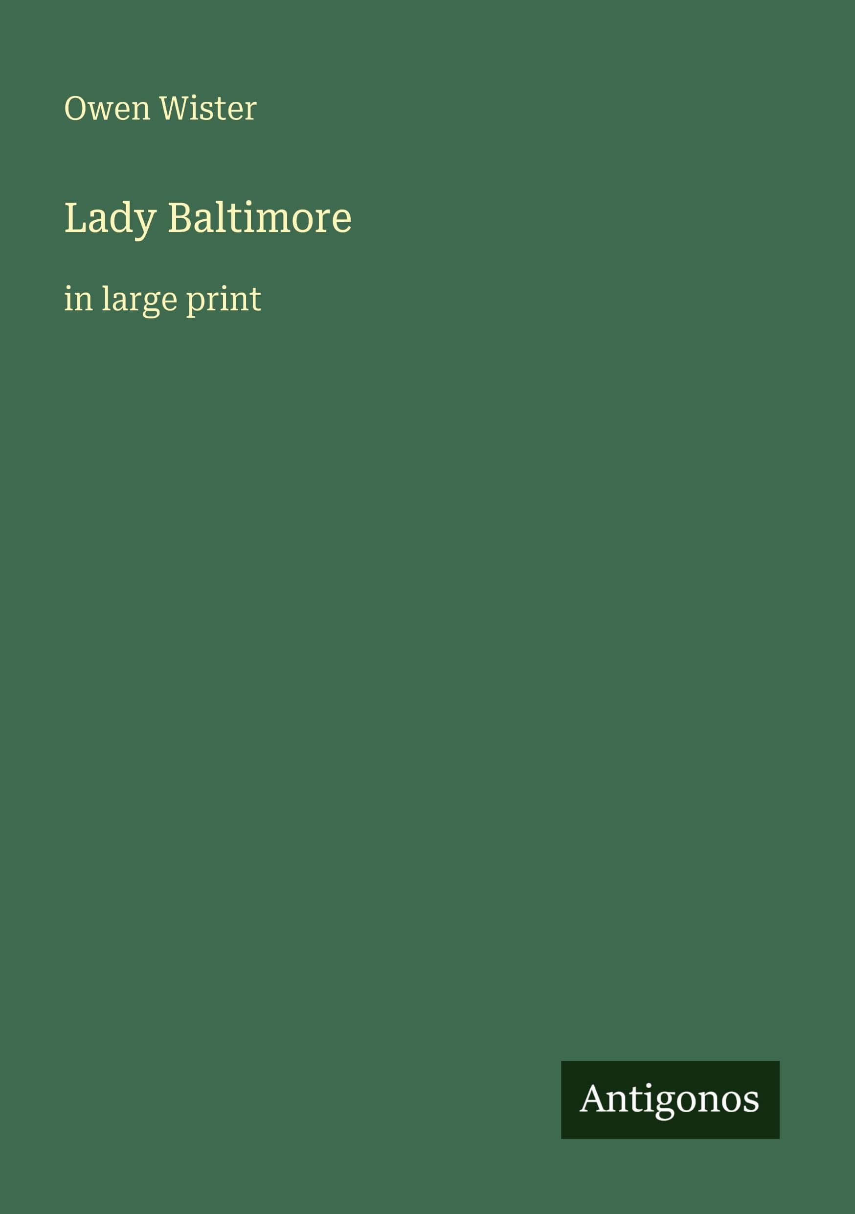 Lady Baltimore: in large print