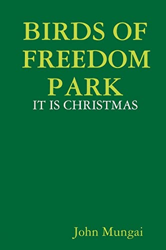 BIRDS OF FREEDOM PARK - IT IS CHRISTMAS
