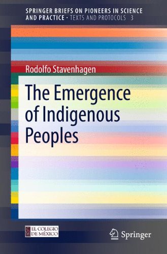 The Emergence of Indigenous Peoples (SpringerBriefs on Pioneers in Science and Practice)