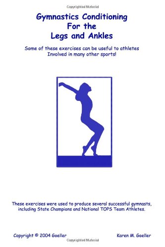 Gymnastics Conditioning for the Legs and Ankles