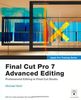 Apple Pro Training Series. Final Cut Pro 7 Advanced Editing