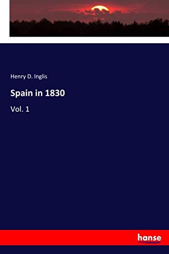 Spain in 1830: Vol. 1