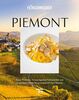 PIEMONT: Beste Produkte, herausragende Produzenten und großartige Köche für unvergleichlichen Genuss