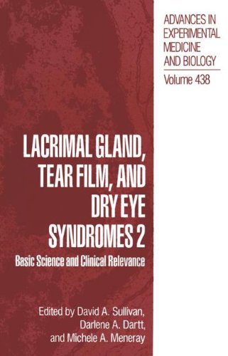 Lacrimal Gland, Tear Film, and Dry Eye Syndromes 2: Basic Science and Clinical Relevance (Advances in Experimental Medicine and Biology, Band 438)