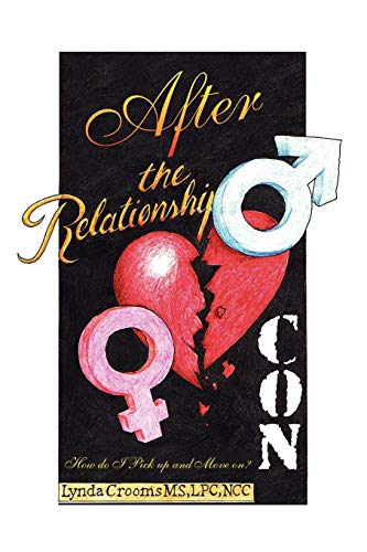 After the Relationship Con: How do I Pick up and Move on?