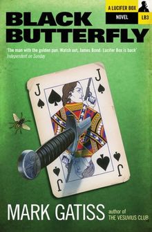 Black Butterfly: A Lucifer Box Novel (Lucifer Box 3) by Mark Gatiss | Book | condition very good