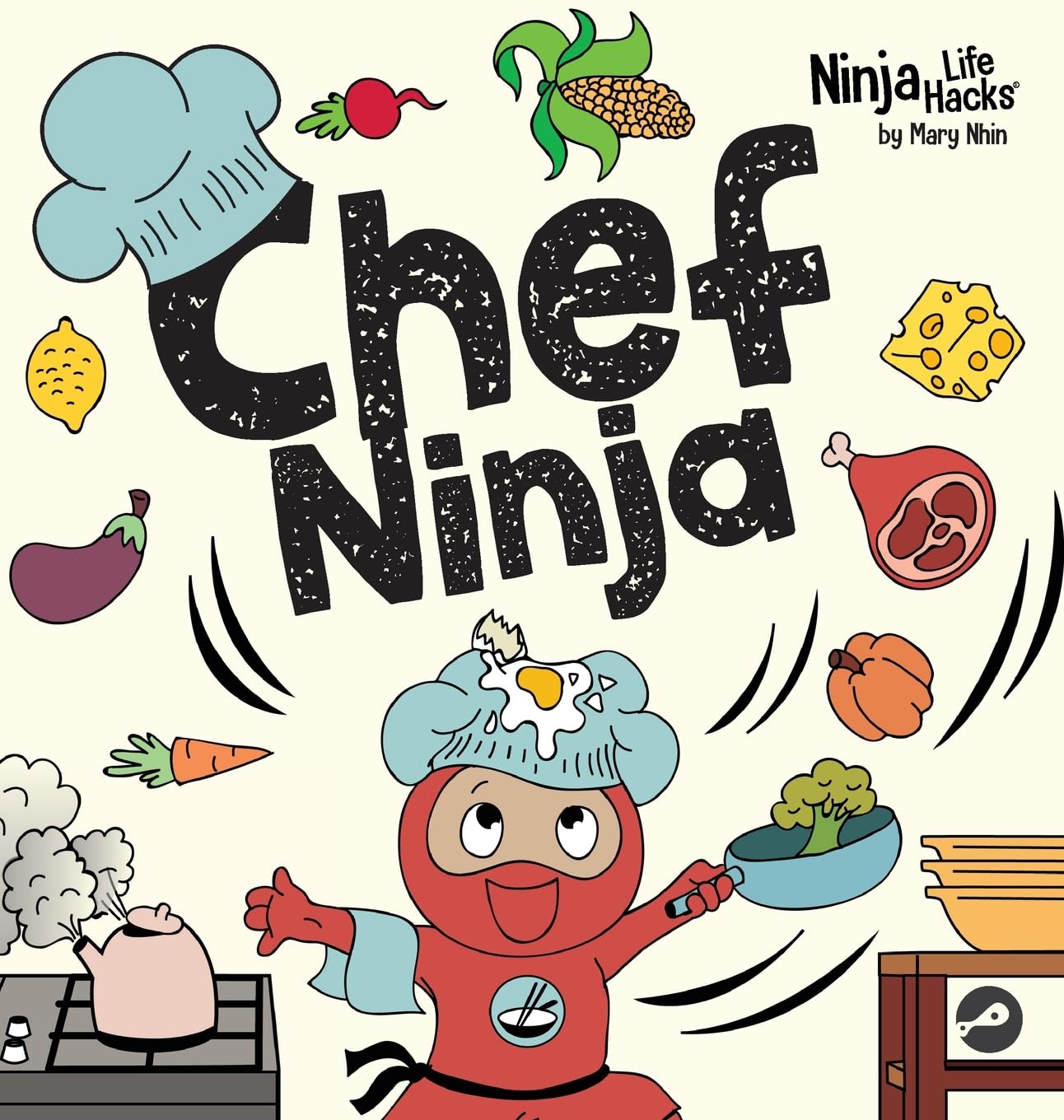 Chef Ninja: A Children's Book in Rhyme About Overcoming Obstacles (Ninja Life Hacks, Band 105)
