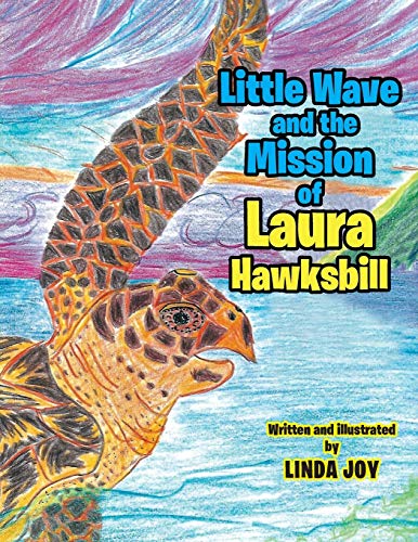 Little Wave and the Mission of Laura Hawksbill
