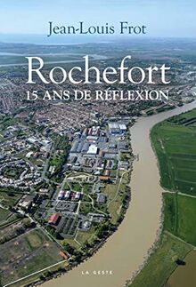 Rochefort 15 Ans de Réflexion