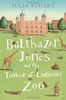 Balthazar Jones and the Tower of London Zoo