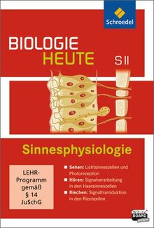 Biologie heute SII: Sinnesphysiologie: Einzelplatzlizenz