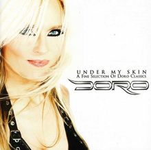 Under My Skin (a Fine Selection of Doro Classics) by Doro | CD | condition very good