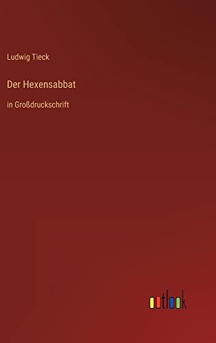 Der Hexensabbat: in Großdruckschrift