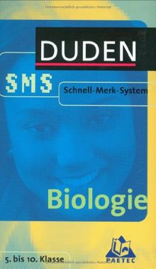 Biologie. Duden SMS: Für Schüler der Sekundarstufe I aller Schulformen