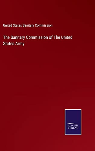 The Sanitary Commission of The United States Army
