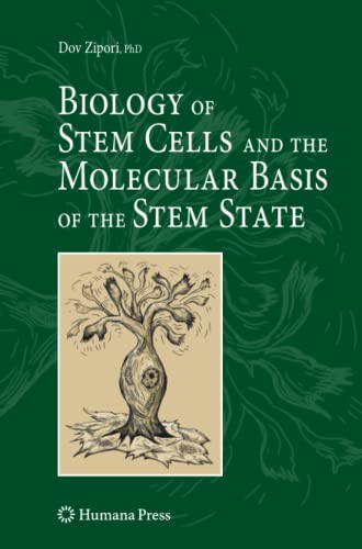 Biology of Stem Cells and the Molecular Basis of the Stem State (Stem Cell Biology and Regenerative Medicine)