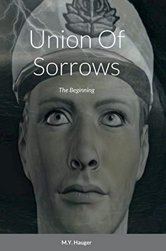 Union Of Sorrows: The Beginning