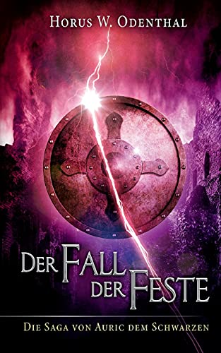 Der Fall der Feste (Die Saga von Auric dem Schwarzen)