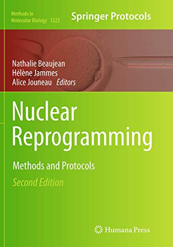 Nuclear Reprogramming: Methods and Protocols (Methods in Molecular Biology, Band 1222)