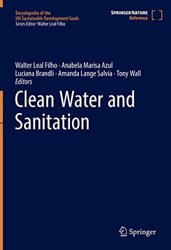 Clean Water and Sanitation (Encyclopedia of the UN Sustainable Development Goals)