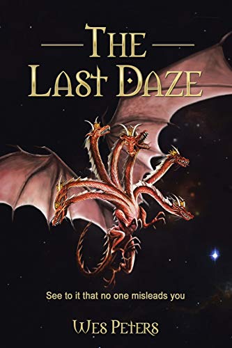 The Last Daze: See to it that no one misleads you