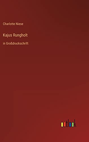 Kajus Rungholt: in Großdruckschrift