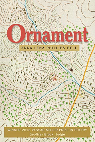 Ornament (Vassar Miller Prize in Poetry, Band 24)