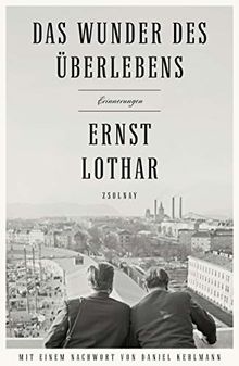 Das Wunder des Überlebens: Erinnerungen