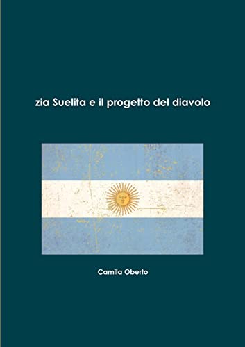 Zia Suelita e il progetto del diavolo