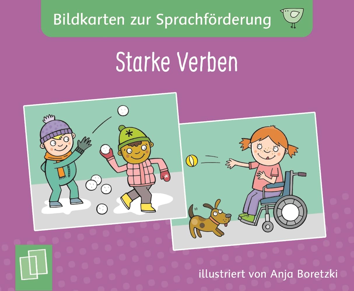 Starke Verben: Für Kita, Grundschule und Sprachförderung – Neuausgabe mit Downloadmaterial (Bildkarten zur Sprachförderung)