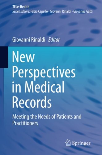 New Perspectives in Medical Records: Meeting the Needs of Patients and Practitioners (TELe-Health)