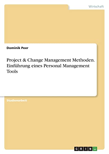 Project & Change Management Methoden. Einführung eines Personal Management Tools