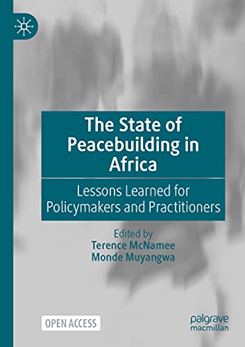 The State of Peacebuilding in Africa: Lessons Learned for Policymakers and Practitioners