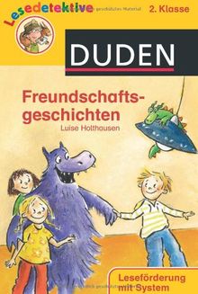 Freundschaftsgeschichten: 2. Klasse. Leseförderung mit System