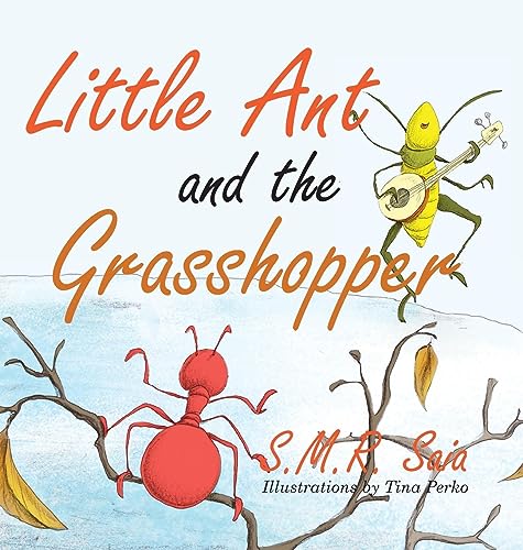 Little Ant and the Grasshopper: Choose a Job You Love (Little Ant Books, Band 10)