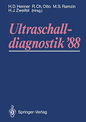 Ultraschalldiagnostik '88: Dreiländertreffen Lugano. 12. gemeinsame Tagung der deutschsprachigen Gesellschaften für Ultraschalldiagnostik (German Edition)