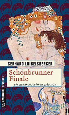 Schönbrunner Finale: Historischer Kriminalroman (Historische Romane im GMEINER-Verlag) von Loibelsberger, Gerhard | Buch | Zustand sehr gut