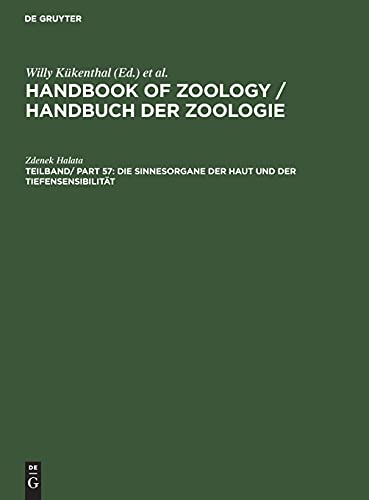 Die Sinnesorgane der Haut und der Tiefensensibilität: HBZ-B, Teilband/ Part 57 (Handbook of Zoology / Handbuch der Zoologie. Mammalia)