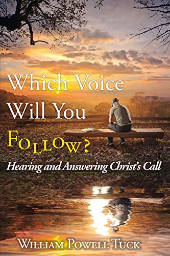 Which Voice Will You Follow: Hearing and Answering Christ's Call