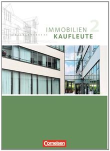 Immobilienkaufleute - Neubearbeitung: Band 2: Lernfelder 6-9 - Schülerbuch