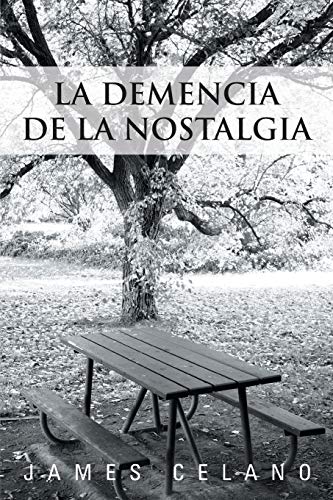 La Demencia de la Nostalgia