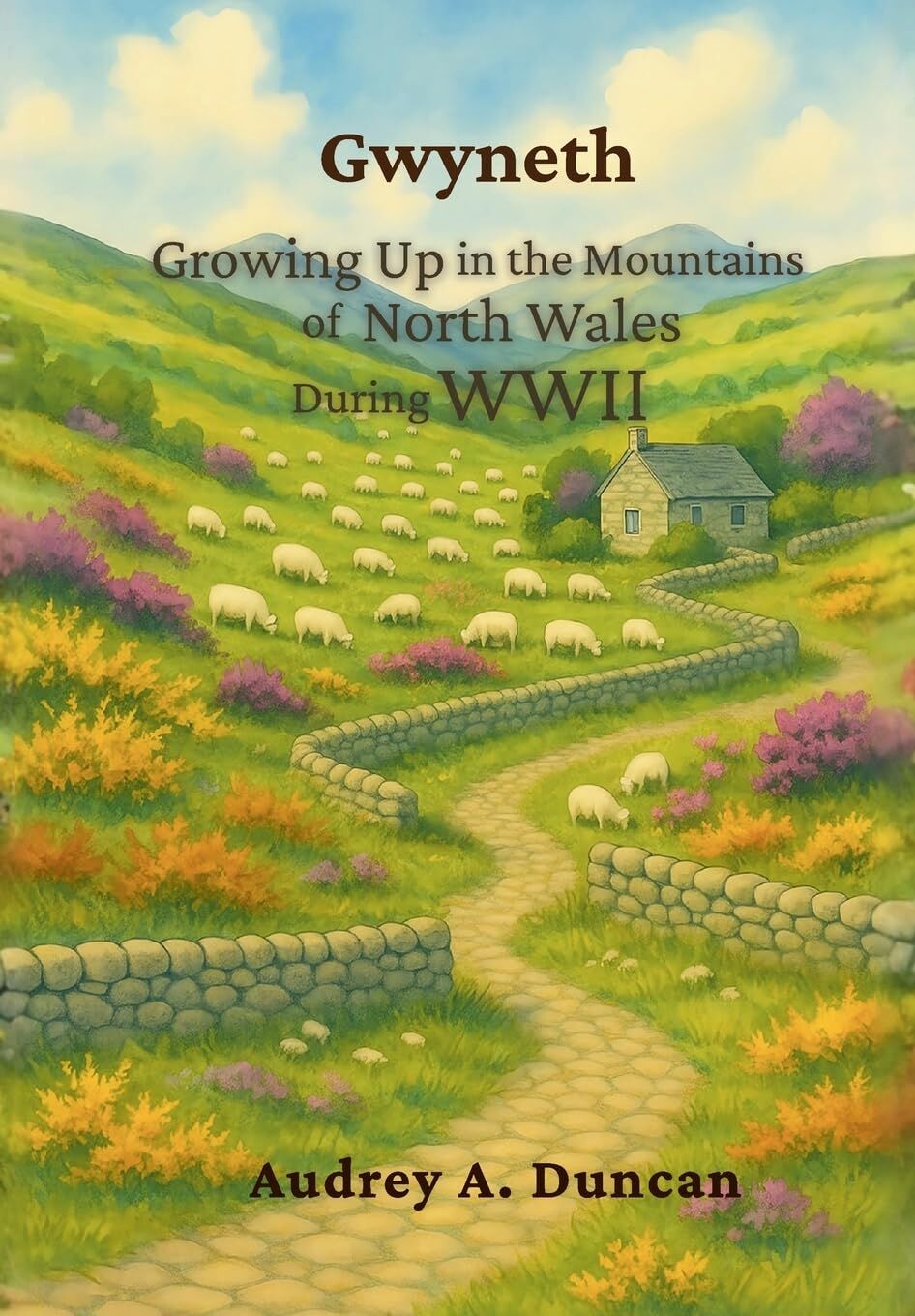 Gwyneth, Growing Up in the Mountains of North Wales During WWII