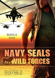 Navy Seals - Wild Forces: Volume 1