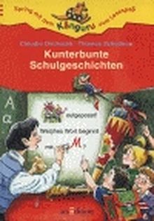 Kunterbunte Schulgeschichten (Känguru - Mit Bildern lesen lernen / Ab 5 Jahren)