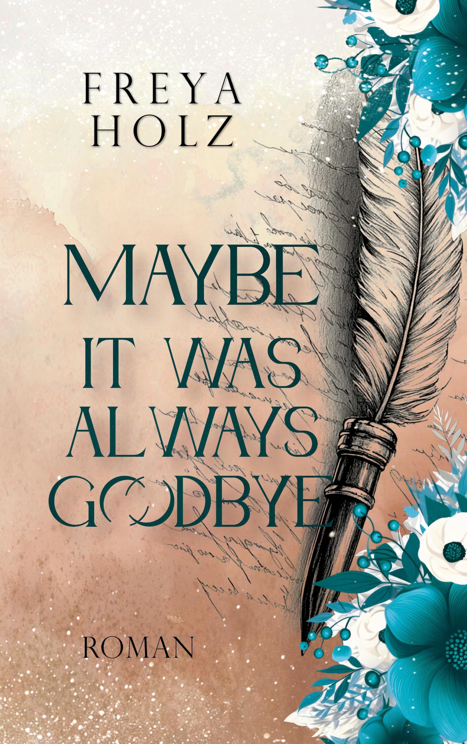 Maybe it was always Goodbye: DE (Whispers of Goodbye)