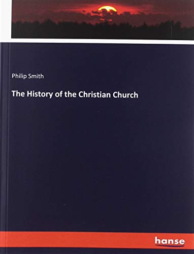 The History of the Christian Church