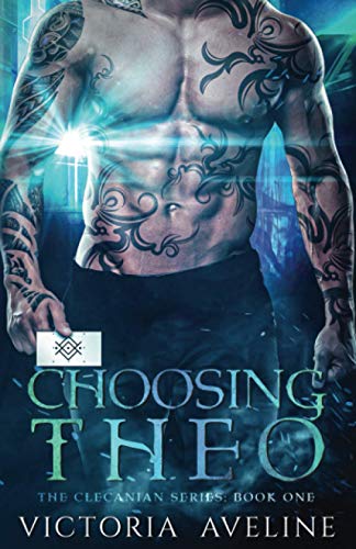 Victoria Aveline Choosing Theo, The Clecanian Series, Book 1