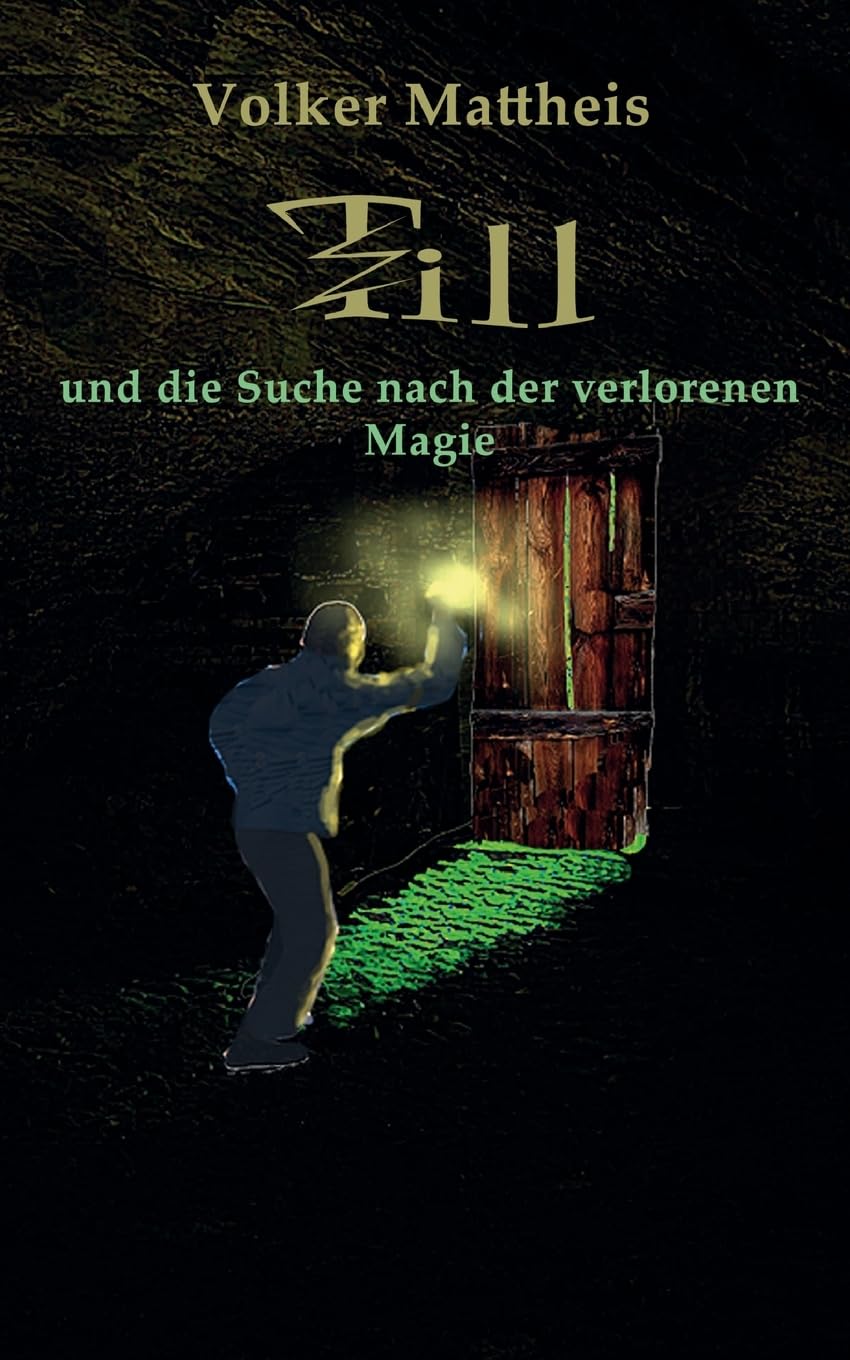 Till und die Suche nach der verlorenen Magie