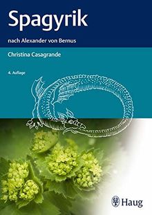 Spagyrik: nach Alexander von Bernus