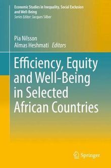 Efficiency, Equity and Well-Being in Selected African Countries (Economic Studies in Inequality, Social Exclusion and Well-Being)
